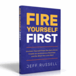 Fire Yourself First