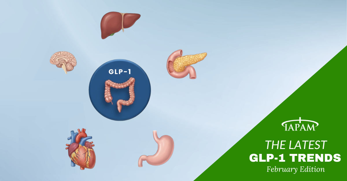 IAPAM The latest GLP-1 TRENDS February 2026 Edition.